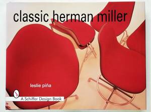 Classic Herman Miller　ハーマンミラー Eames George Nelson Gilbert Rohde Alexander Girard イームズ ジョージ・ネルソン インテリア