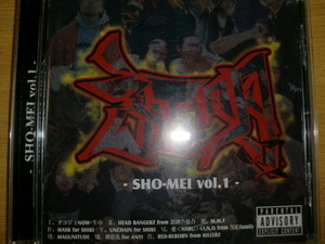 良品 証明 Shomei Vol.1 Head Bangerz 韻踏合組合 M.T.T 4WD 裸絵札 黒船 オコジョNow 生中 Red-Reborn Magunitude 晋平太 呂布カルマ 漢