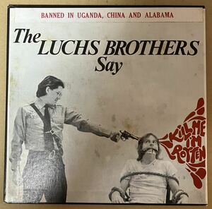LUCHS BROTHERS / KILL ME I