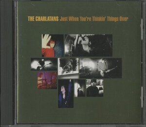 CD/ THE CHARLATANS / JUST WHEN YOU