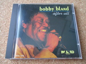 Bobby Bland/After All ボビー・ブランド 86年 ワン＆オンリーの、大傑作・大名盤♪！ 廃盤♪！ 入手困難♪！ ブルース・レジェンド♪！