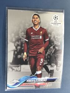 topps 2018 Chrome ROBERTO FIRMINOトレーディングカード