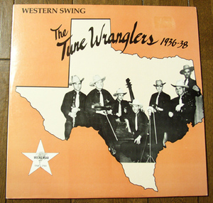 Tune Wranglers - 1936-38 - LP /30s,ウエスタン スウィング,50s,ロカビリー,40s,Black-Eyed Susan Brown,Let