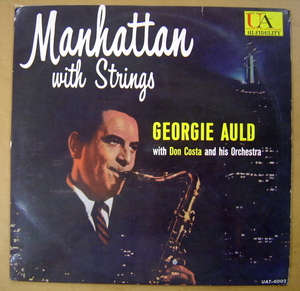 【10インチレコード】GEORGIE　AULD　ジョージ・オウルド『　Manhattan　with Strings　ハーレム・ノクターン 』UAT-4002　：ジャズ　