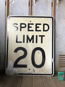 即決26【 SPEED LIMIT 20 】76x61cm ビンテージ USA ロードサイン 道路標識 看板 アメリカン ガレージ 速度 スピードリミット