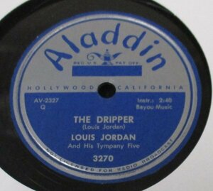 ** Rhythm & Blues 78rpm ** Louis Jordan And His Tympany Five The Dripper / Fat Back And Corn Liquor[ US