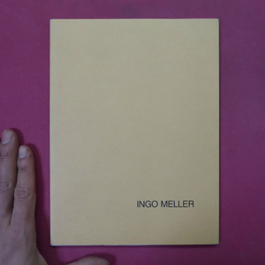 w17洋書図録【インゴ・メラー展/INGO MELLER/1991年・Verlag Kunstraum Kassek】