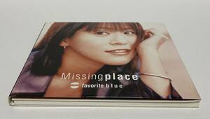 ▼ 即決 ▼ 【CD：邦楽】 Favorite Blue 「ミッシング・プレイス」 !! フェイバリット・ブルー 木村貴志 松崎麻矢