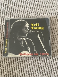 Neil Young 「Bottoms Up 1974」 １CD　Shout To The Top