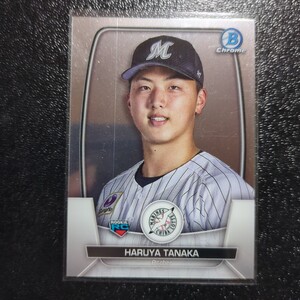 NPB topps　田中晴也　bowman 2023 chrome　 千葉ロッテマリーンズ　レギュラーカード　パラレル　60　ルーキーカード　RC