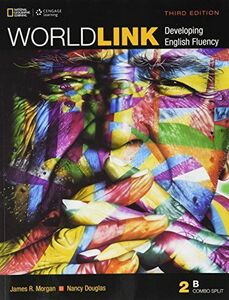 [A11545323]World Link 2B: Combo Split Student Book with My World Link Onlin