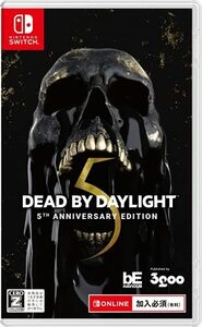 Dead by Daylight 5thアニバーサリー エディション 公式日本版 -Switch 【C(中古品)