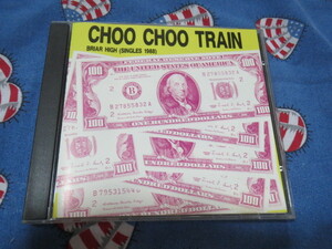 ネオアコギターポップ◆CHOO CHOO TRAIN / BRIAR HIGH(SINGLES 1988) チュー・チュー・トレイン 