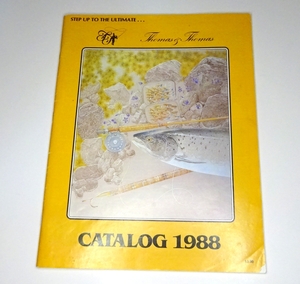 ☆ Thomas & Thomas 1988 Catalog ☆ ロッドメーカーＴ＆Ｔの８０年代後期のカタログ ☆