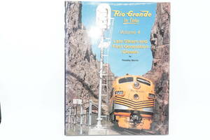 【模型資料】Rio Grande in Color, Vol. 4: Late Steam and First Generation Diesels Hardcover リオグランデカラー写真集