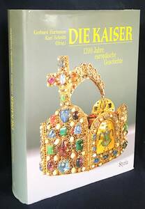 ■ドイツ語洋書 皇帝：1200 年にわたるヨーロッパの歴史【Die Kaiser:1200 Jahre Europaische Geschichte】●カール大帝 ハプスブルク家