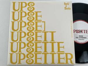 UPSETTERS 10 / GATHERERS - Words / PRINCE DJANGO - Hot Tip // ROCK A SHACKA LEE PERRY