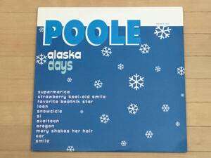 Poole - Alaska Days LP ギターポップ ネオアコ