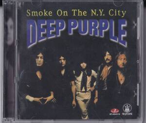 DEEP PURPLE / SMOKE ON THE N.Y. CITY 1972 (2CD) ディープ・パープル