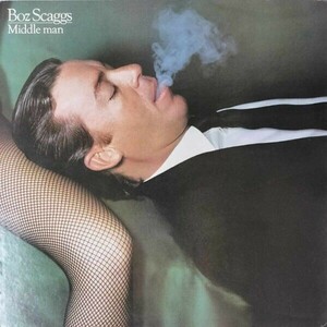 41561 BOZ SCAGGS/MIDDLE MAN