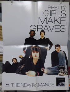 プリティ・ガールズ・メイク・グレイヴス PRETTY GIRLS MAKE GRAVES - THE NEW ROMANCE /ポスター!!