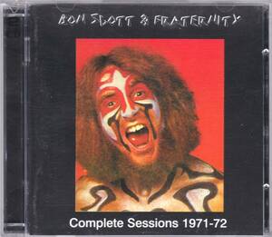 ☆BON SCOTT＆FRATERNITY/Complete Sessions 1971-72◆AC/DC加入前の70年～72年の貴重な名曲＆未発表曲27曲収録のCD２枚組セット◇レア廃盤