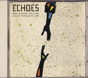 CD ECHOES WELCOME TO THE LOST CHILD CLUB エコーズ