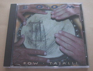 BOOM POW TAJALLI CD パーカッション POWERFUL WORLD PERCUSSION