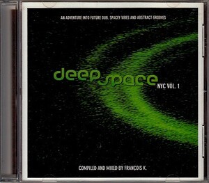 【FRANCOIS K./DEEP SPACE NYC Vol.1】 RHYTHM&SOUND/JEFF MILLS/THE SKATALITES/CD