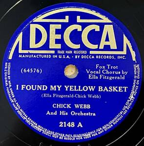 CHICK WEBB AND HIS ORCH. DECCA I Found My Yellow Basket/ Ella