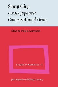 [A12336359]Storytelling Across Japanese Conversational Genre (Studies in Na