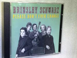 ※ 　BRINSLEY SCHWARZ　 ※　 Please Don