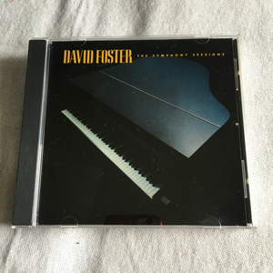 DAVID FOSTER「THE SYMPHONY SESSIONS」 ＊プロデューサー／コンポーザーとして知られるD・フォスターの2ndアルバム