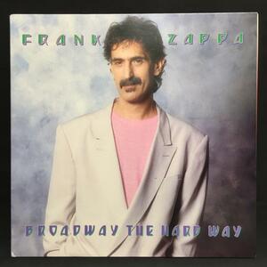 FRANK ZAPPA (& THE MOTHERS OF INVENTION) / BROADWAY THE HARD WAY (US-ORIGINAL)