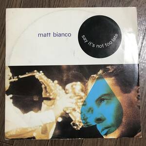 Matt Bianco Say It