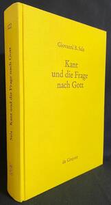 ドイツ語洋書 カントと神への問い：神の存在証明とカントの著作における神の存在証明批判【Kant und die Frage nach Gott】Giovanni Sala著