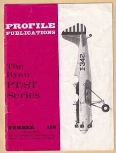 PROFILE　PUBLICATIONS No.158 :The Ryan PT/ST Series　