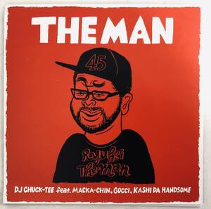 ★ DJ CHUCK-TEE feat. MACKA-CHIN, GOCCI, KASHI DA HANDSOME / THE MAN 中古 レア 7インチ 2021年 オリジナル 300枚限定 RYUHEI THE MAN