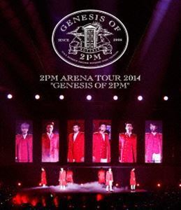 [Blu-Ray]2PM／ARENA TOUR 2014 GENESIS OF 2PM（通常盤） 2PM