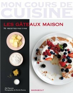 型で作るやさしいケーキ70レシピ～ガトー・フレ、ケーク、ガトー・オ・ショコラ、チーズケーキ～｜LES GATEAUX MAISON｜洋書・フランス語