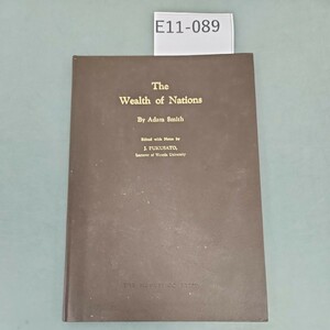 E11-089 The Wealth of Nations By Adam Smith THE HOKUSEIDO PRESS