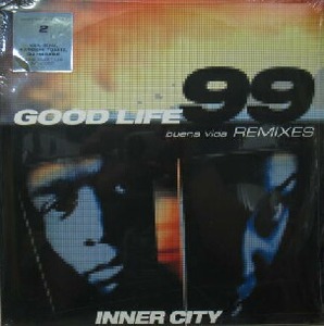 $ INNER CITY / GOOD LIFE 99 buena vida REMIXES (AIJT 5136-7) YYY222-2379-9-10