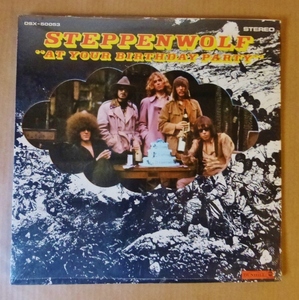 未開封！STEPPENWOLF「AT YOUR BIRTHDAY PARTY」米ORIG [初回特殊ジャケDUNHILL] カット盤