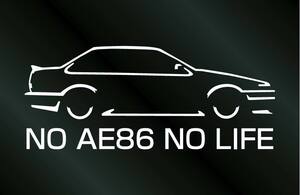 AE86 スプリンタートレノ 2ドア NO AE86 NO LIFE ステッカー (R) (Sサイズ)横16cm トレノ 前期 後期 切り文字ステッカー シール