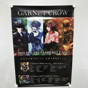 A72568 ◆GARNET　CROW　販促 B2サイズ(515mm×728mm) ポスター ★同梱で送料追加なし★