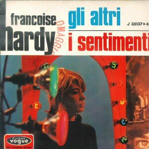 ★伊オリジナル7ep「Francoise Hardy GLI ALTRI(VOILA) c/w I SENTIMENTI(ET MEME)」伊語歌唱 スペクターサウンド！1967年 試聴！