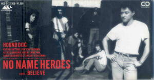 「NO NAME HEROES」HOUND DOG CD