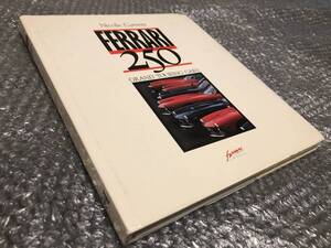 洋書★フェラーリ 250シリーズ【写真集】1953-1966年★250GTO 250GTベルリネッタなど世界的な名車15車種を掲載★★激レア 初版本★豪華本