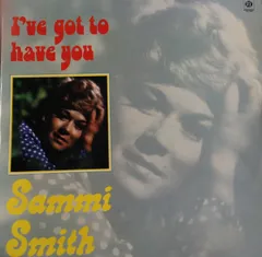 英LP Sammi Smith Ive Got To Have You NSPL28170 Pye International /00260