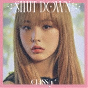 SHUT DOWN -JP Ver.-（限定盤／ソンユ盤） CLASS：y